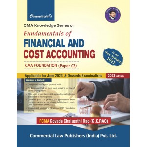 Commercial's CMA Knowledge Series On Fundamentals of Financial and Cost Accounting for CMA Foundation Paper 2 June 2023 Exam by FCMA Govada Chalapathi Rao (G. C. Rao)